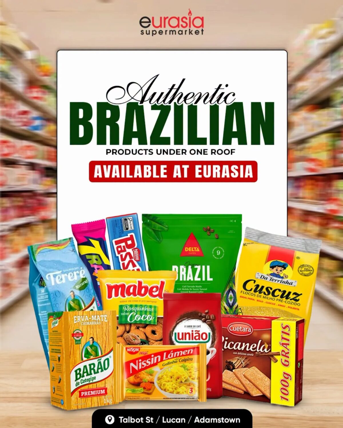 Euroasia Supermarket brazillian foods
