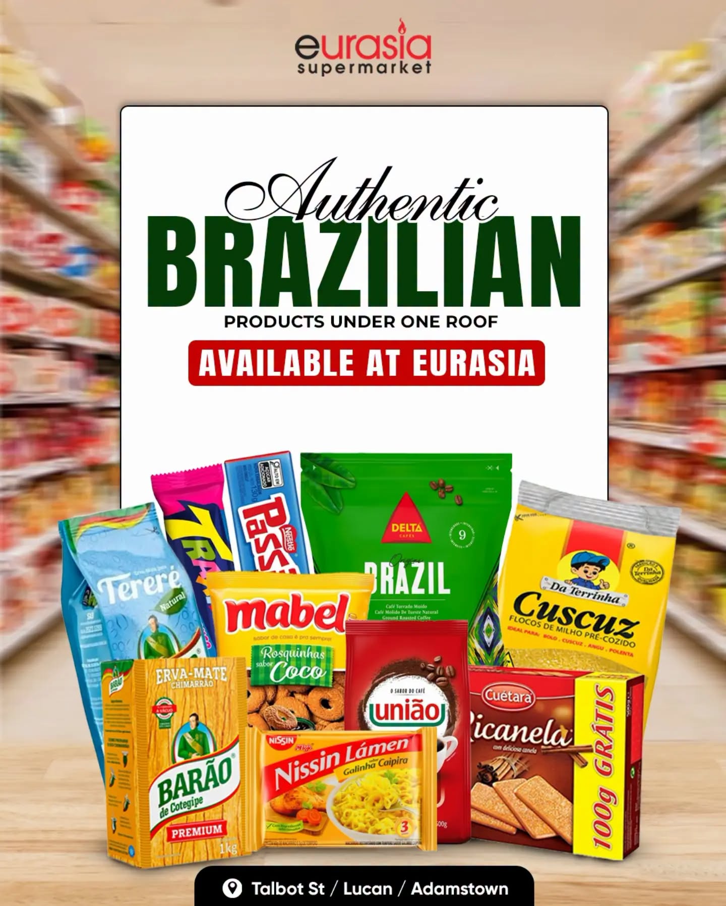 Euroasia Supermarket brazillian foods